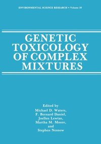 Genetic Toxicology of Complex Mixtures (e-bok)