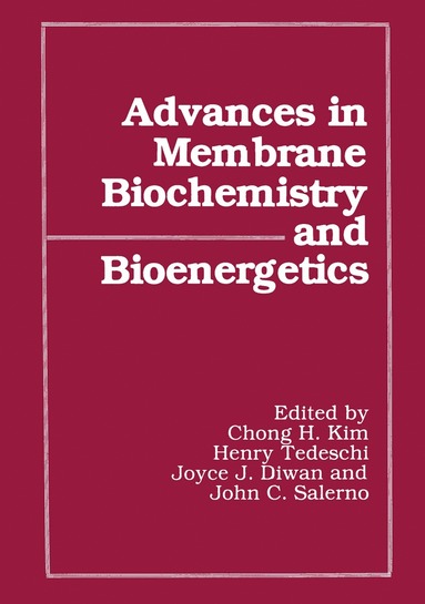 Advances in Membrane Biochemistry and Bioenergetics (häftad)