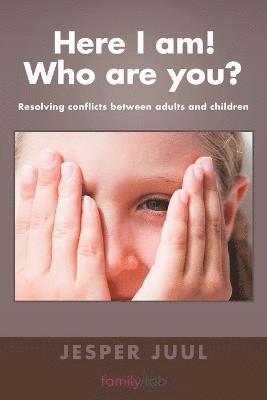 Here I am; Who are You?