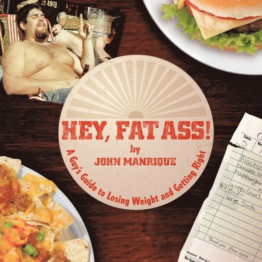 Hey, Fat Ass! (häftad)