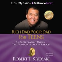 Rich Dad Poor Dad for Teens (ljudbok)