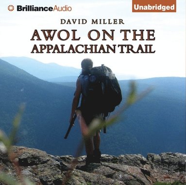 AWOL on the Appalachian Trail (ljudbok)