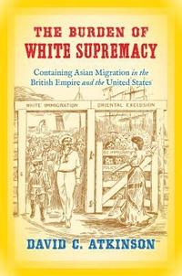 The Burden of White Supremacy (inbunden)