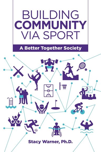 Building Community Via Sport (inbunden)