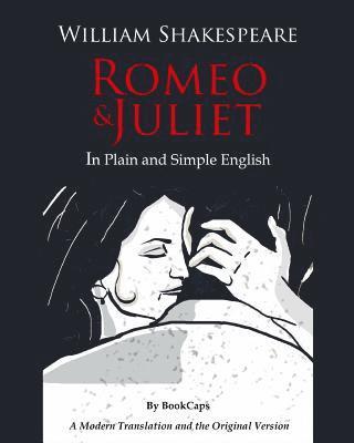 Romeo and Juliet in Plain and Simple English (hftad)