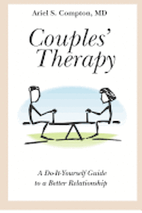 Couples' Therapy: A Do-It-Yourself Guide to a Better Relationship