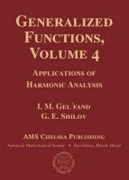 Generalized Functions, Volume 4 (inbunden)
