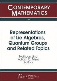 Representations of Lie Algebras, Quantum Groups and Related Topics (häftad)