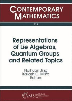 Representations of Lie Algebras, Quantum Groups and Related Topics (inbunden)