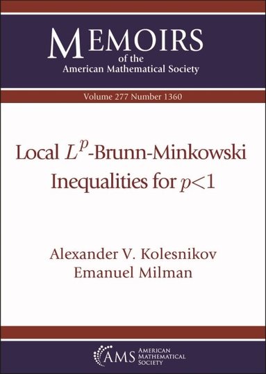 Local Lp -Brunn-Minkowski Inequalities for P < 1 (inbunden)