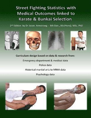 Street Fighting Statistics with Medical Outcomes linked to Karate & Bunkai Selection (h�ftad)