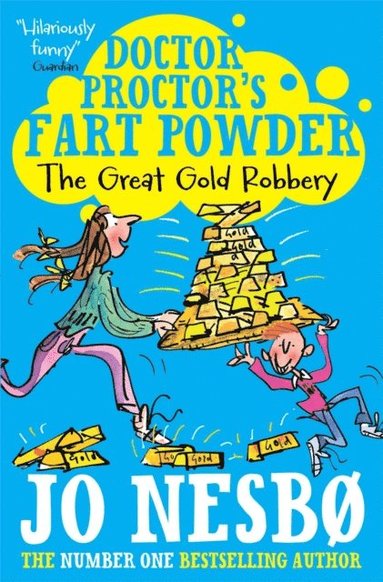 Doctor Proctor''s Fart Powder: The Great Gold Robbery (inbunden)
