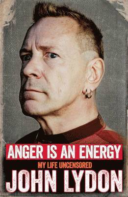 Anger is an Energy: My Life Uncensored (h�ftad)