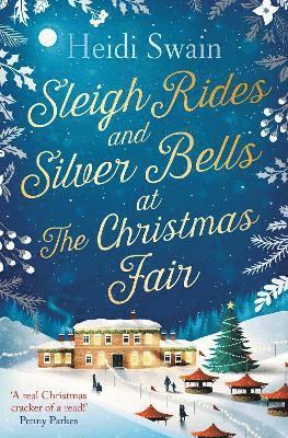 Sleigh Rides and Silver Bells at the Christmas Fair (inbunden)