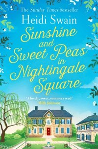 Sunshine and Sweet Peas in Nightingale Square (e-bok)