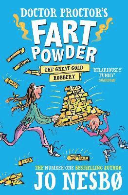 Doctor Proctor's Fart Powder: The Great Gold Robbery: Volume 4 (hftad)