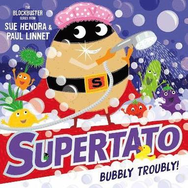 Supertato: Bubbly Troubly (häftad)