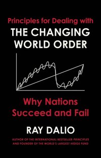 Principles for Dealing with the Changing World Order (e-bok)