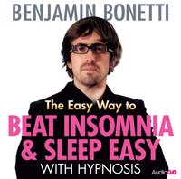 Easy Way to Beat Insomnia and Sleep Easy with Hypnosis, The (ljudbok)