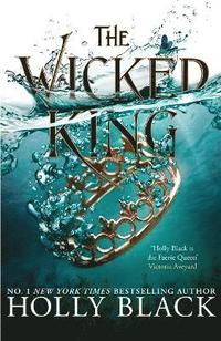 The Wicked King (The Folk of the Air #2) (inbunden)