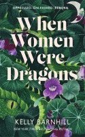 When Women Were Dragons (h�ftad)