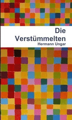 Die Verstummelten (h�ftad)