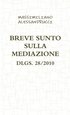 Breve Sunto Sulla Mediazione Dlgs. 28/2010