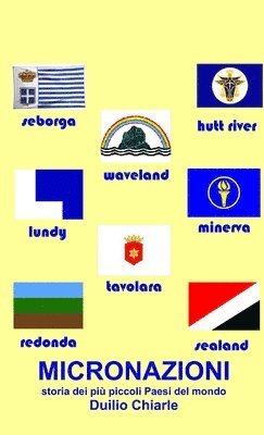 MICRONAZIONI: storia dei pi� piccoli Paesi del mondo (inbunden)