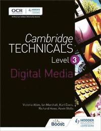 Cambridge Technicals Level 3 Digital Media (häftad)