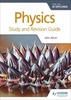 Physics for the IB Diploma Study and Revision Guide (häftad)