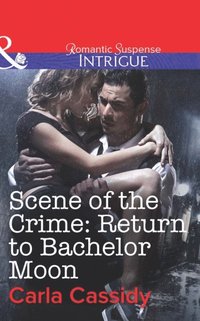 Scene of the Crime: Return to Bachelor Moon (e-bok)
