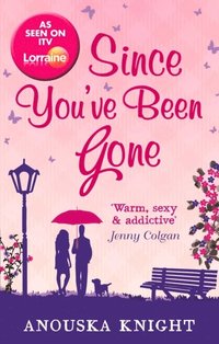 Since You've Been Gone (e-bok)