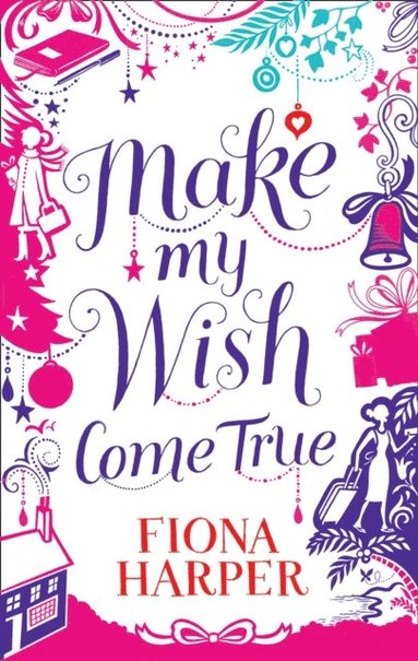Make My Wish Come True (e-bok)