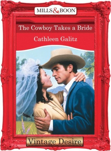 Cowboy Takes A Bride (e-bok)