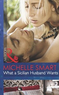 WHAT A SICILIAN HUSBAND WANTS (e-bok)