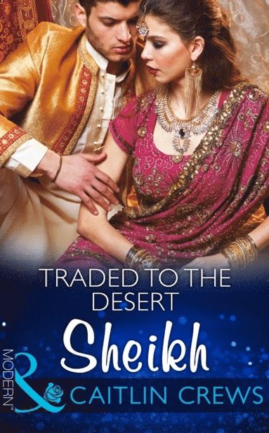 Traded To The Desert Sheikh (e-bok)