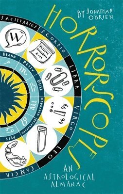 Horrorscopes: An Astrological Almanac (inbunden)