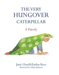 Very Hungover Caterpillar (e-bok)