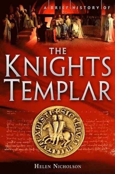 Brief History of the Knights Templar (e-bok)