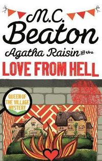 Agatha Raisin and the Love from Hell (häftad)