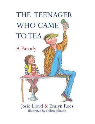 The Teenager Who Came to Tea (inbunden)