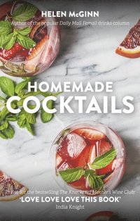 Homemade Cocktails (e-bok)