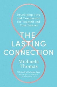 The Lasting Connection (häftad)