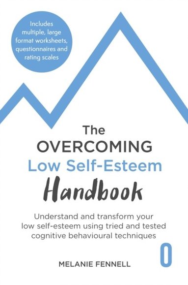 Overcoming Low Self-esteem Handbook (e-bok)