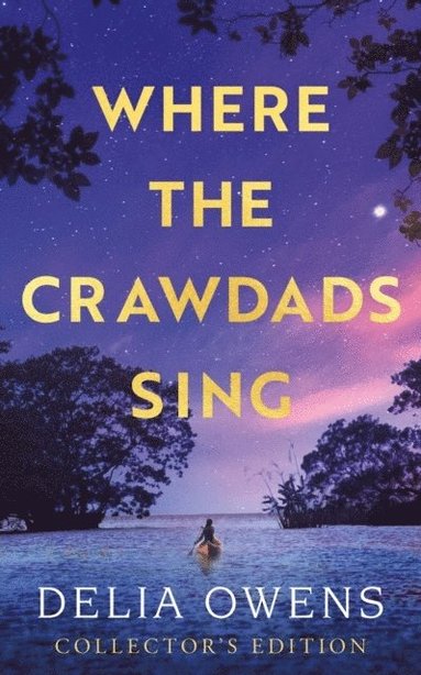 Where the Crawdads Sing - Collector's Edition (hftad)