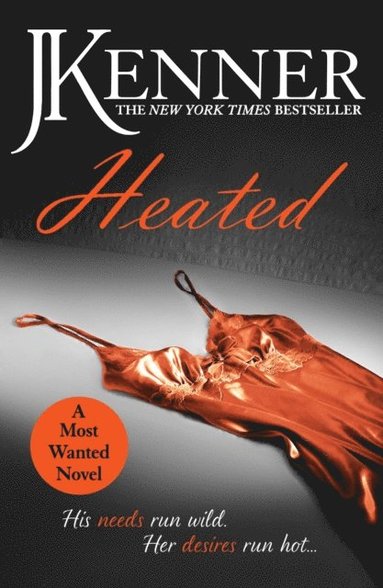 Heated: Most Wanted Book 2 (e-bok)