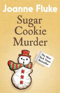 Sugar Cookie Murder (Hannah Swensen Mysteries, Book 6) (e-bok)