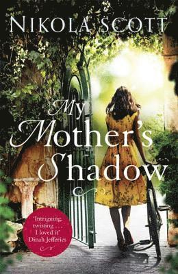 My Mother's Shadow: The gripping novel about a mother's shocking secret (h�ftad)