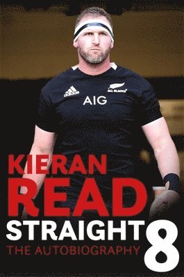 Kieran Read - Straight 8: The Autobiography (hftad)