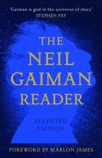 The Neil Gaiman Reader (inbunden)